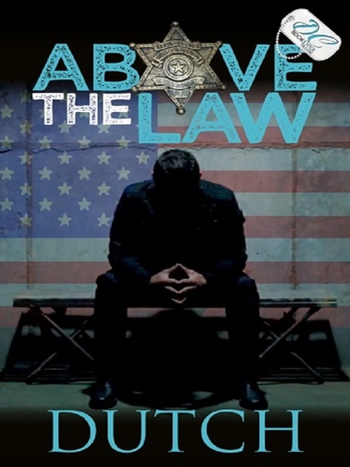 Title details for Above the Law by Dutch - Available